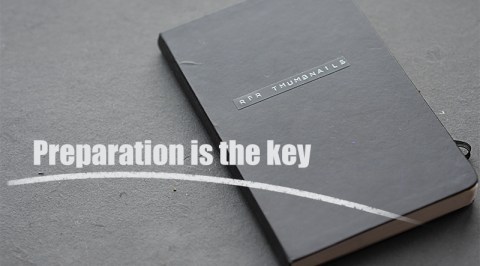 Preaparation is the key small